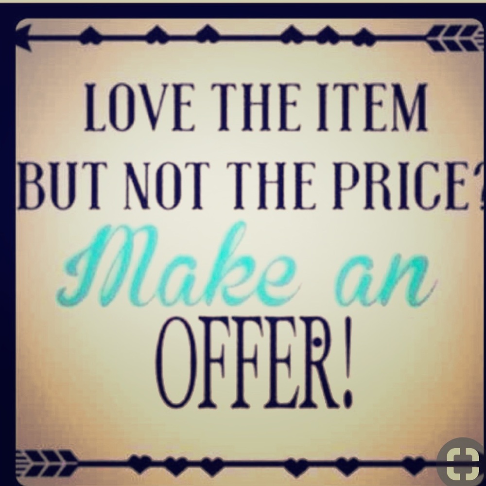 MAKE AN OFFER!!!